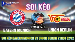 Soi Kèo Bayern Munich vs Union Berlin